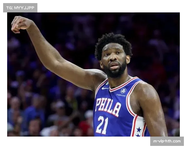 恩比德本场砍下20分，助76人连续三战得分破20